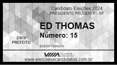 Candidato ED THOMAS 2024 - PRESIDENTE PRUDENTE - Eleições