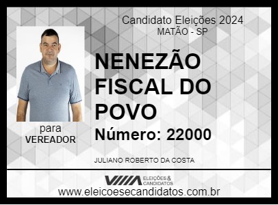 Candidato NENEZÃO FISCAL DO POVO 2024 - MATÃO - Eleições