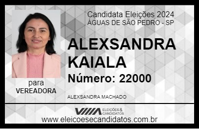 Candidato ALEXSANDRA KAIALA 2024 - ÁGUAS DE SÃO PEDRO - Eleições