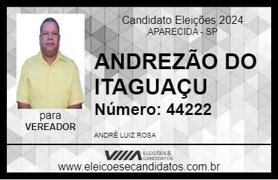 Candidato ANDREZÃO DO ITAGUAÇU 2024 - APARECIDA - Eleições