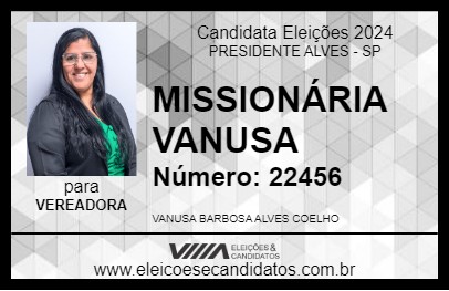 Candidato MISSIONÁRIA VANUSA 2024 - PRESIDENTE ALVES - Eleições