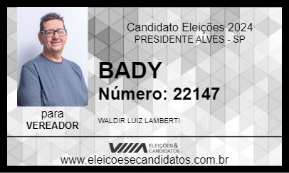 Candidato BADY 2024 - PRESIDENTE ALVES - Eleições