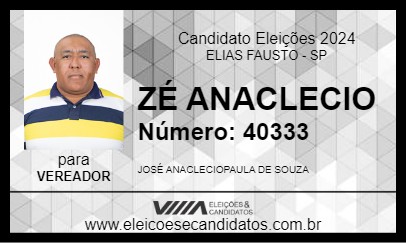 Candidato ZÉ ANACLECIO 2024 - ELIAS FAUSTO - Eleições