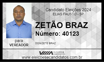 Candidato ZETÃO BRAZ 2024 - ELIAS FAUSTO - Eleições