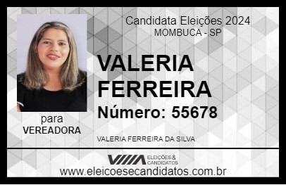 Candidato VALERIA FERREIRA 2024 - MOMBUCA - Eleições