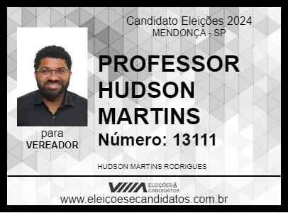 Candidato PROFESSOR HUDSON MARTINS 2024 - MENDONÇA - Eleições