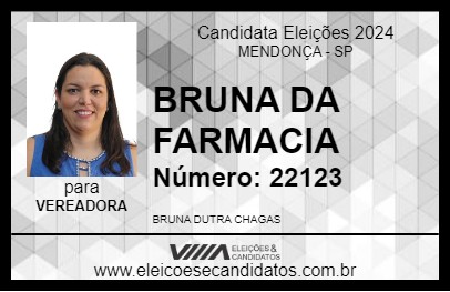 Candidato BRUNA DA FARMACIA 2024 - MENDONÇA - Eleições