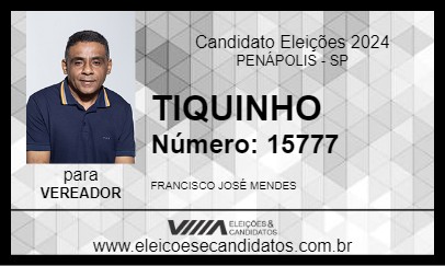 Candidato TIQUINHO 2024 - PENÁPOLIS - Eleições