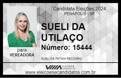 Candidato SUELI DA UTILAÇO 2024 - PENÁPOLIS - Eleições