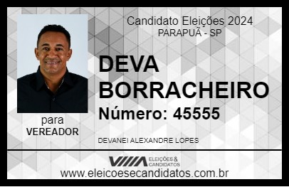 Candidato DEVA BORRACHEIRO 2024 - PARAPUÃ - Eleições