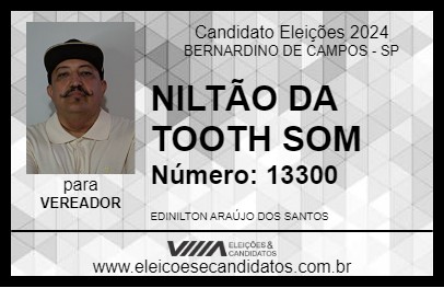 Candidato NILTÃO DA TOOTH SOM 2024 - BERNARDINO DE CAMPOS - Eleições