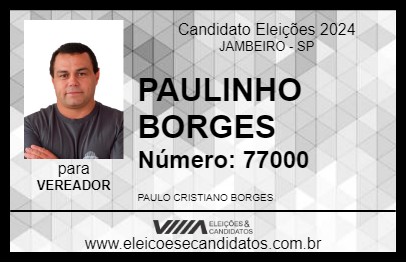 Candidato PAULINHO BORGES 2024 - JAMBEIRO - Eleições