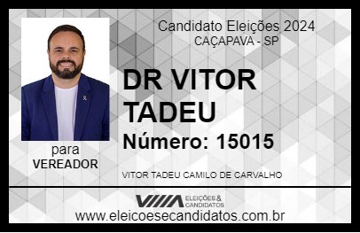 Candidato DR VITOR TADEU 2024 - CAÇAPAVA - Eleições