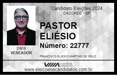 Candidato PASTOR ELIÉSIO 2024 - CACONDE - Eleições