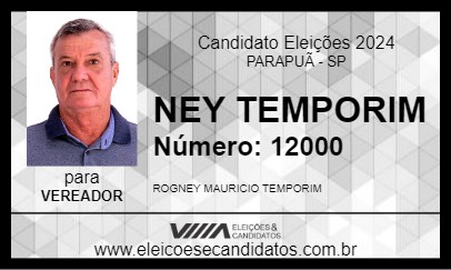 Candidato NEY TEMPORIM 2024 - PARAPUÃ - Eleições