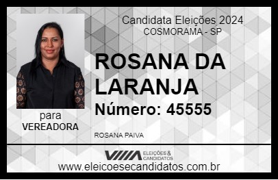 Candidato ROSANA DA LARANJA 2024 - COSMORAMA - Eleições