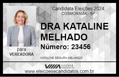 Candidato DRA KATALINE MELHADO 2024 - COSMORAMA - Eleições