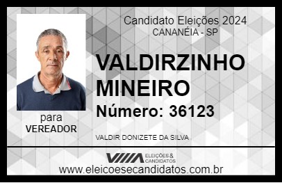 Candidato VALDIRZINHO MINEIRO 2024 - CANANÉIA - Eleições