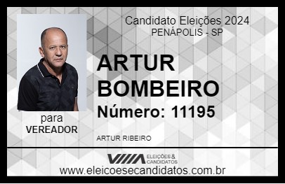 Candidato ARTUR BOMBEIRO 2024 - PENÁPOLIS - Eleições