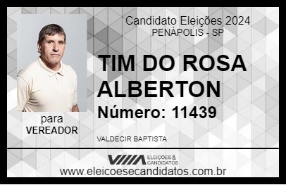 Candidato TIM DO ROSA ALBERTON 2024 - PENÁPOLIS - Eleições