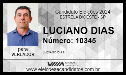 Candidato LUCIANO DIAS 2024 - ESTRELA D\OESTE - Eleições