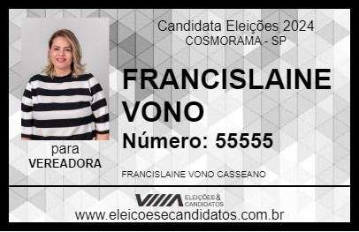 Candidato FRANCISLAINE VONO 2024 - COSMORAMA - Eleições