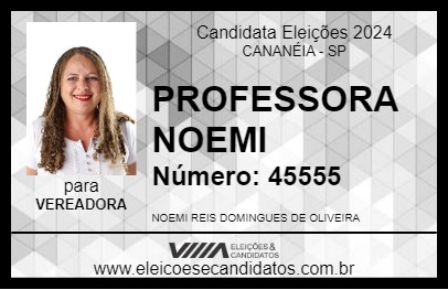 Candidato PROFESSORA NOEMI 2024 - CANANÉIA - Eleições