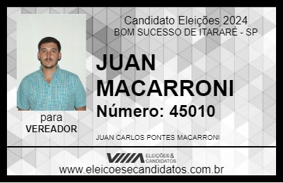 Candidato JUAN MACARRONI 2024 - BOM SUCESSO DE ITARARÉ - Eleições