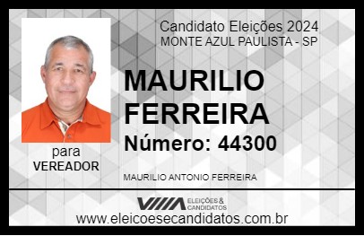 Candidato MAURILIO FERREIRA 2024 - MONTE AZUL PAULISTA - Eleições