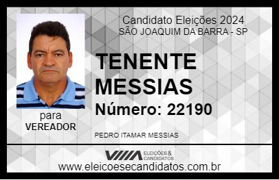 Candidato TENENTE MESSIAS 2024 - SÃO JOAQUIM DA BARRA - Eleições