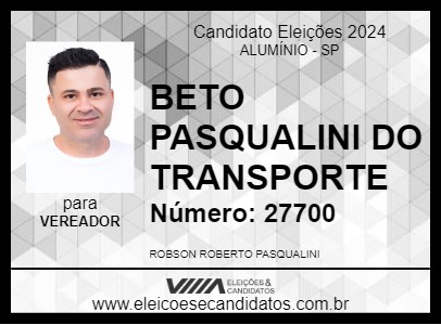 Candidato BETO PASQUALINI DO TRANSPORTE 2024 - ALUMÍNIO - Eleições