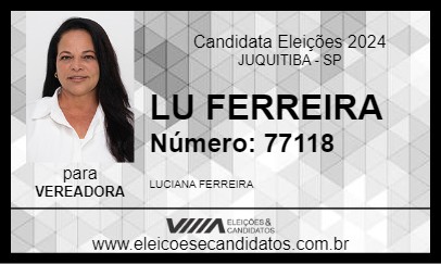 Candidato LU FERREIRA 2024 - JUQUITIBA - Eleições