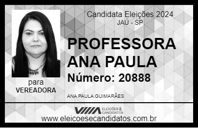 Candidato PROFESSORA ANA PAULA 2024 - JAÚ - Eleições