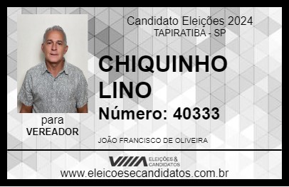 Candidato CHIQUINHO LINO 2024 - TAPIRATIBA - Eleições