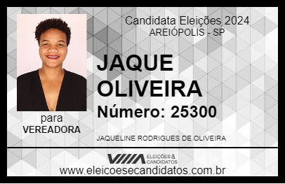 Candidato JAQUE OLIVEIRA 2024 - AREIÓPOLIS - Eleições