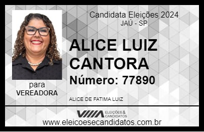 Candidato ALICE LUIZ CANTORA 2024 - JAÚ - Eleições