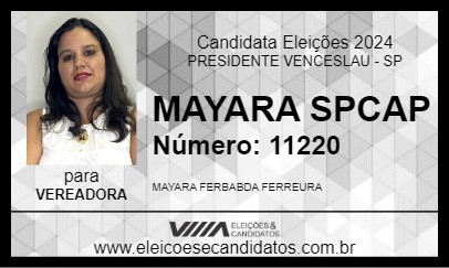 Candidato MAYARA SPCAP 2024 - PRESIDENTE VENCESLAU - Eleições