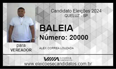 Candidato BALEIA 2024 - QUELUZ - Eleições