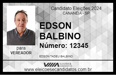 Candidato EDSON BALBINO 2024 - CANANÉIA - Eleições