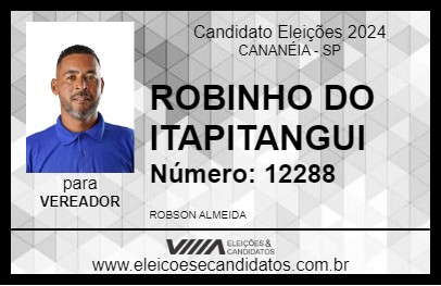 Candidato ROBINHO DO ITAPITANGUI 2024 - CANANÉIA - Eleições