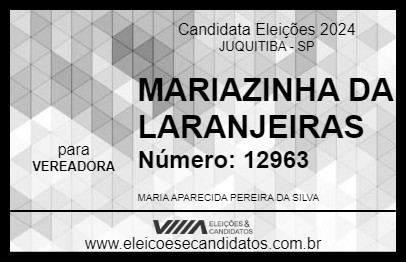 Candidato MARIAZINHA DA LARANJEIRAS 2024 - JUQUITIBA - Eleições