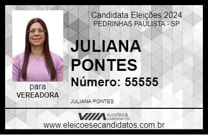 Candidato JULIANA PONTES 2024 - PEDRINHAS PAULISTA - Eleições