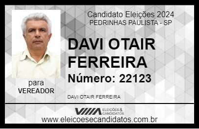 Candidato DAVI OTAIR FERREIRA 2024 - PEDRINHAS PAULISTA - Eleições