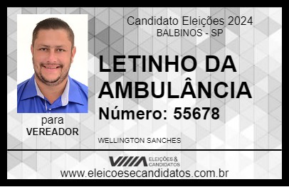 Candidato LETINHO DA AMBULÂNCIA 2024 - BALBINOS - Eleições