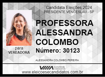 Candidato PROFESSORA ALESSANDRA COLOMBO 2024 - PRESIDENTE VENCESLAU - Eleições