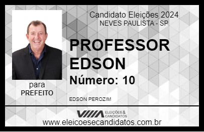 Candidato PROFESSOR EDSON 2024 - NEVES PAULISTA - Eleições