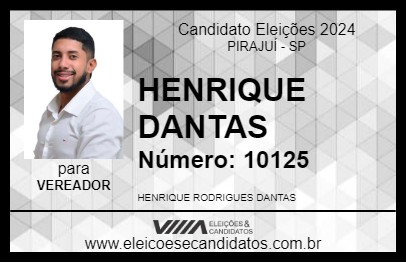 Candidato HENRIQUE DANTAS 2024 - PIRAJUÍ - Eleições