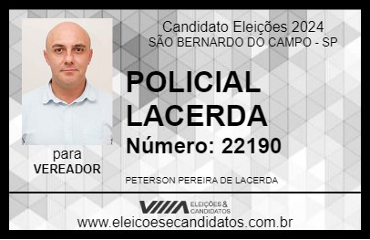 Candidato POLICIAL LACERDA 2024 - SÃO BERNARDO DO CAMPO - Eleições