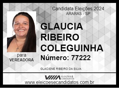 Candidato GLAUCIA RIBEIRO COLEGUINHA 2024 - ARARAS - Eleições