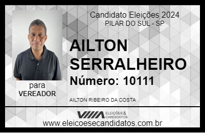 Candidato AILTON SERRALHEIRO 2024 - PILAR DO SUL - Eleições